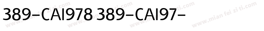 389-CAI978 389-CAI97字体转换